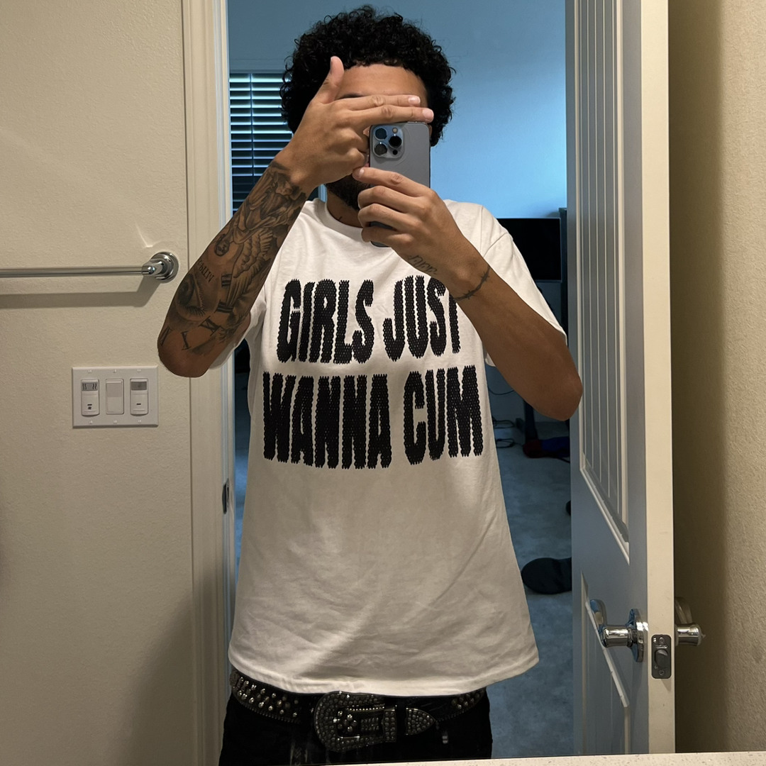 Girls just wanna cum Tee